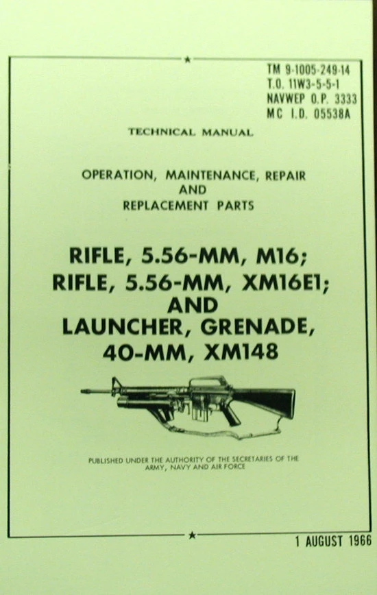 TM 9-1005-249-14: Rifle 5.56mm XM16E1 (M16) and Launcher, Grenade, 40mm, XM-148