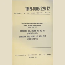 TM 9-1005-229-12: Submachine Gun, Cal .45, M3, M3A1
