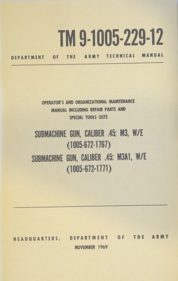 TM 9-1005-229-12: Submachine Gun, Cal .45, M3, M3A1