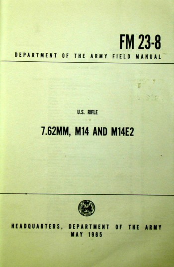 FM 23-8: U.S. Rifle 7.62, M-14, M-14E2
