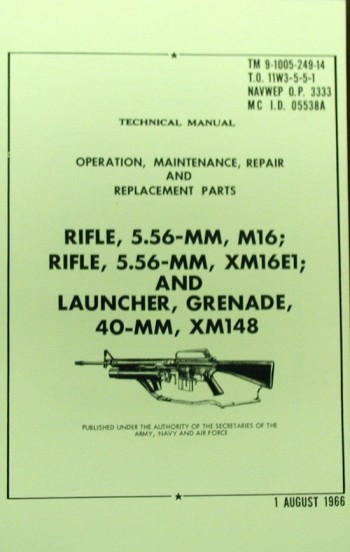 TM 9-1005-249-14: Rifle 5.56mm XM16E1 (M16) and Launcher, Grenade, 40mm, XM-148